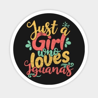 Just A Girl Who Loves Iguanas Gift product Magnet